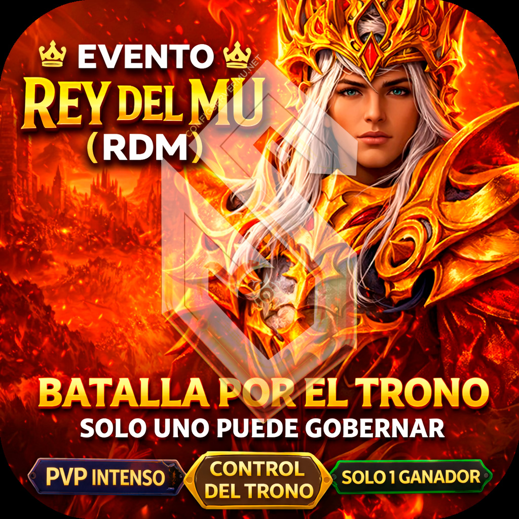 EVENTO: REY DEL MU (RDM)